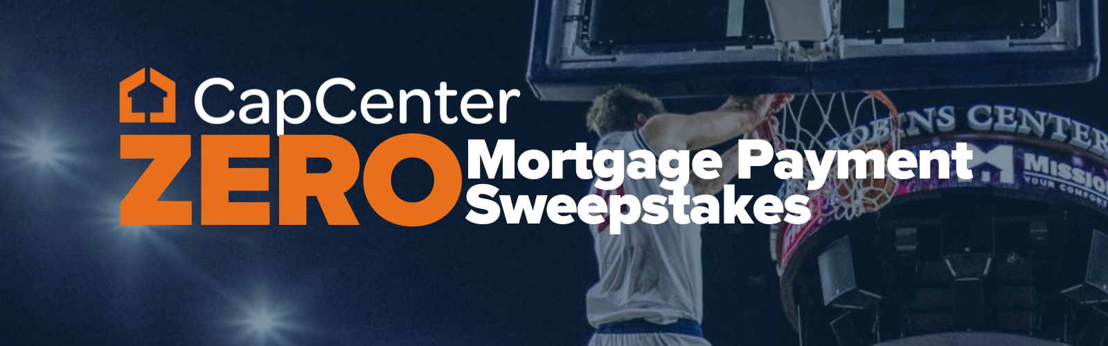 CapCenter ZERO Mortgage Payment Sweepstakes